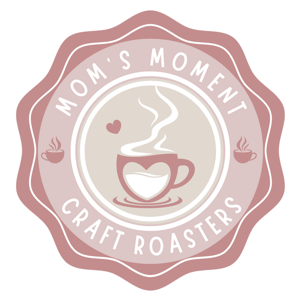 Mom's Moment Craft Roasters